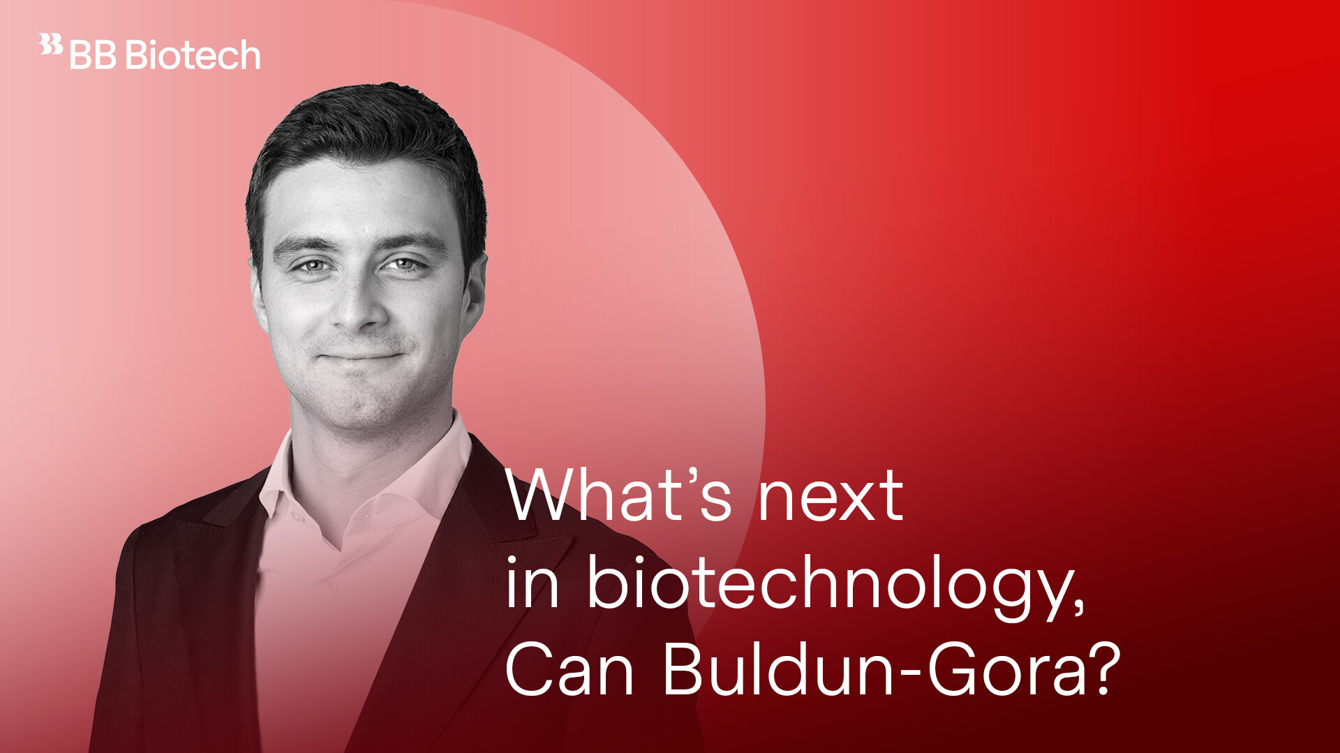 BB_Biotech_Interview_Can_Buldun_Gora_EN